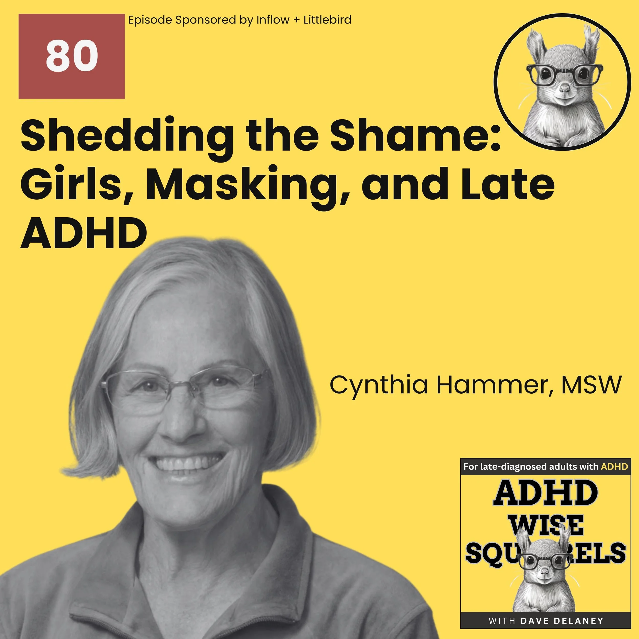 PODCAST. Shedding the Shame: Girls, Masking, and Late ADHD with Cynthia Hammer.