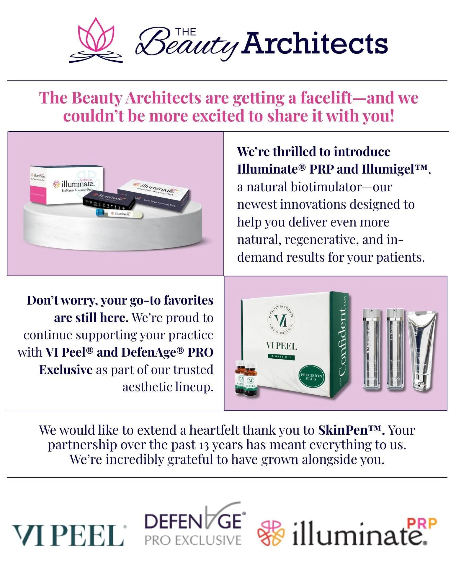 The Beauty Architects are getting a facelift&mdash;and we couldn&rsquo;t be more excited to share it with you!

While you&rsquo;ll start to see a refreshed look and some exciting updates, one thing hasn&rsquo;t changed: we&rsquo;re still the same ded