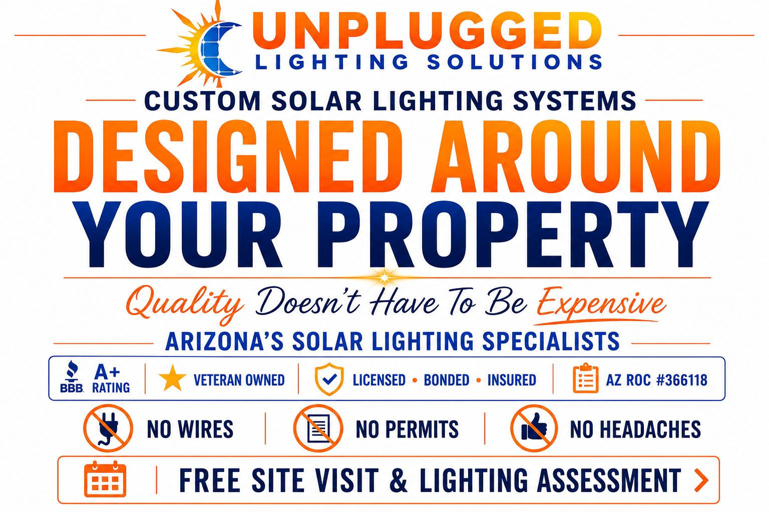 An advertisement for Unplugged Lighting Solutions highlighting custom solar lighting systems designed for property enhancement. Features include no wires, permits, or headaches, with free site visit and lighting assessment. Includes badges for BBB A+ rating, veteran owned, licensed, bonded, insured, and Arizona ROC license number.