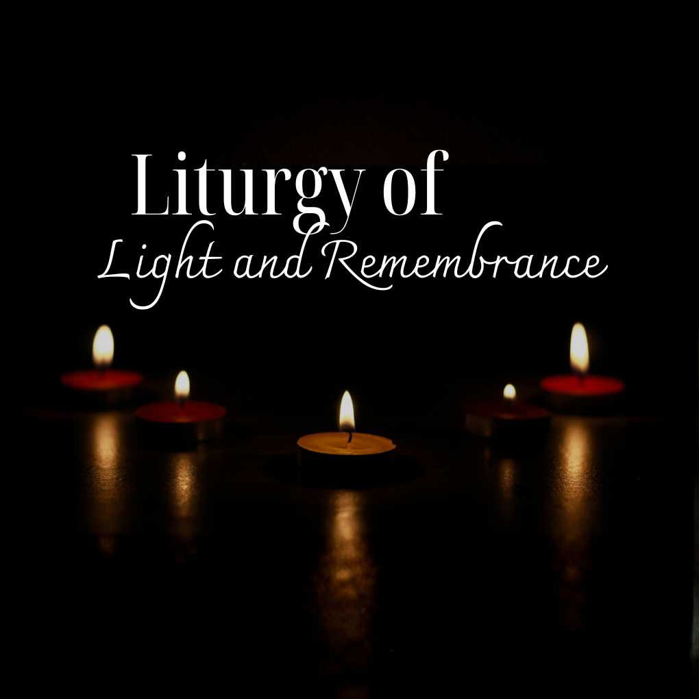 Liturgy of Light and Remembrance