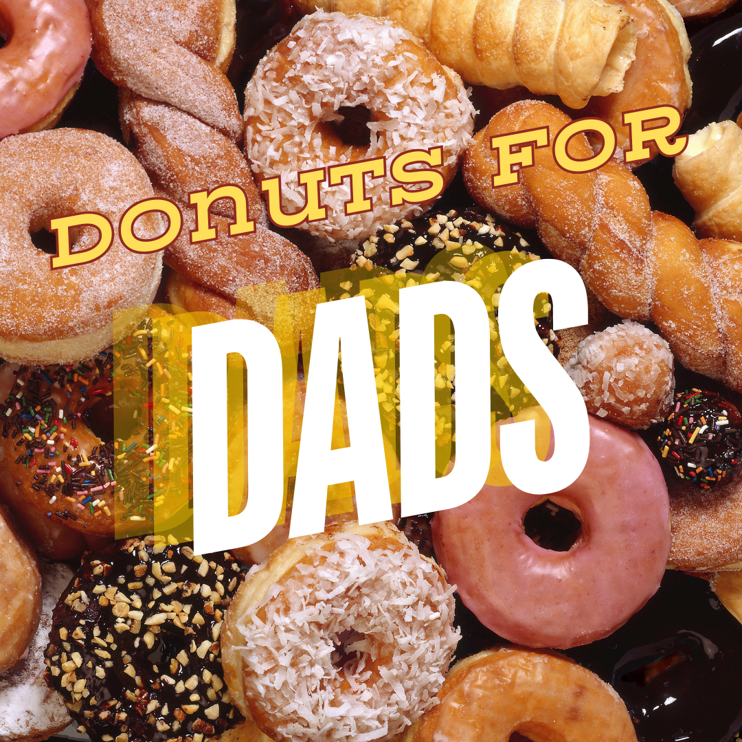 Donuts for Dads!