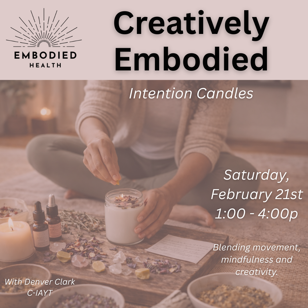 Creatively Embodied: Intention Candles