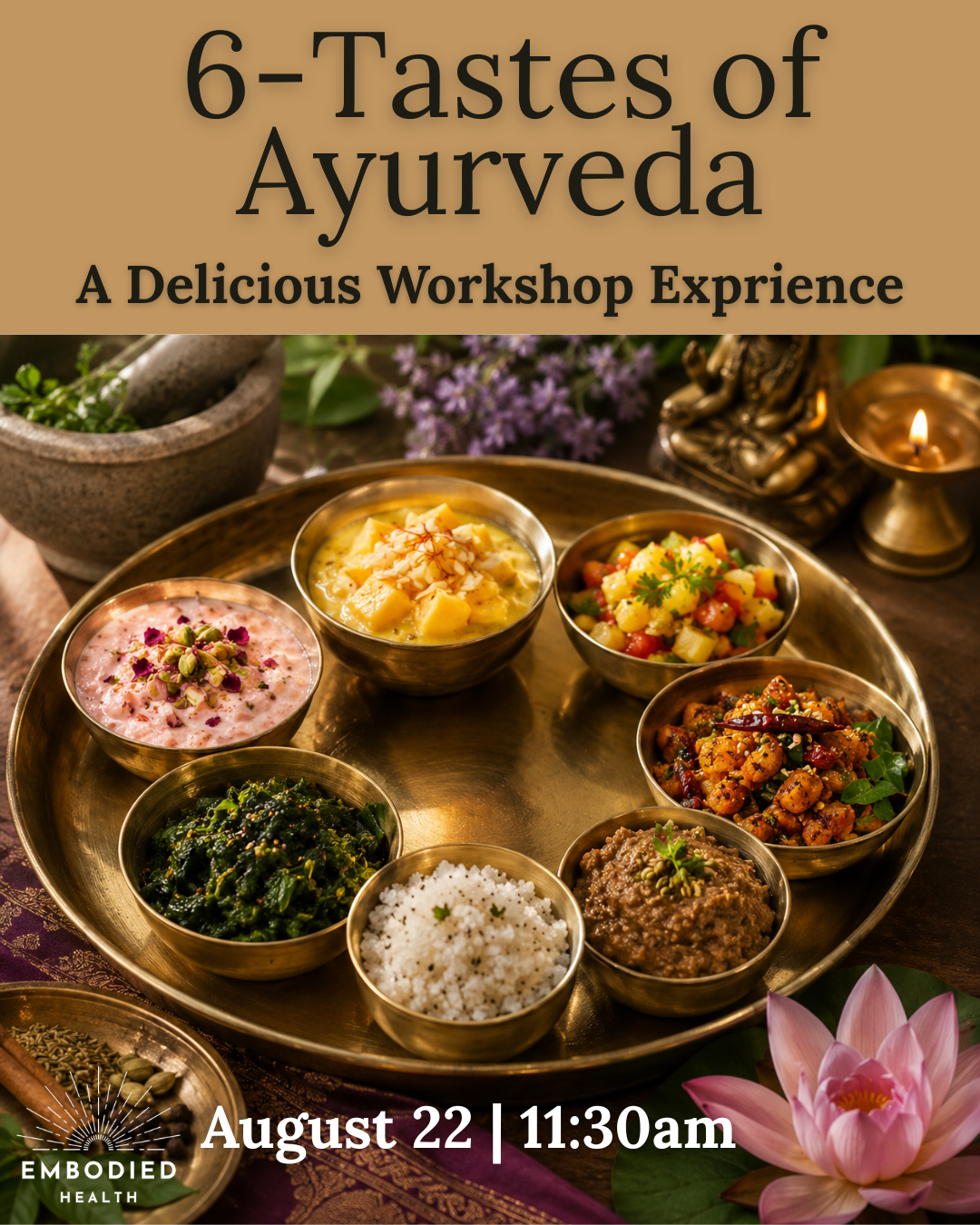 The 6 Tastes of Ayurveda 