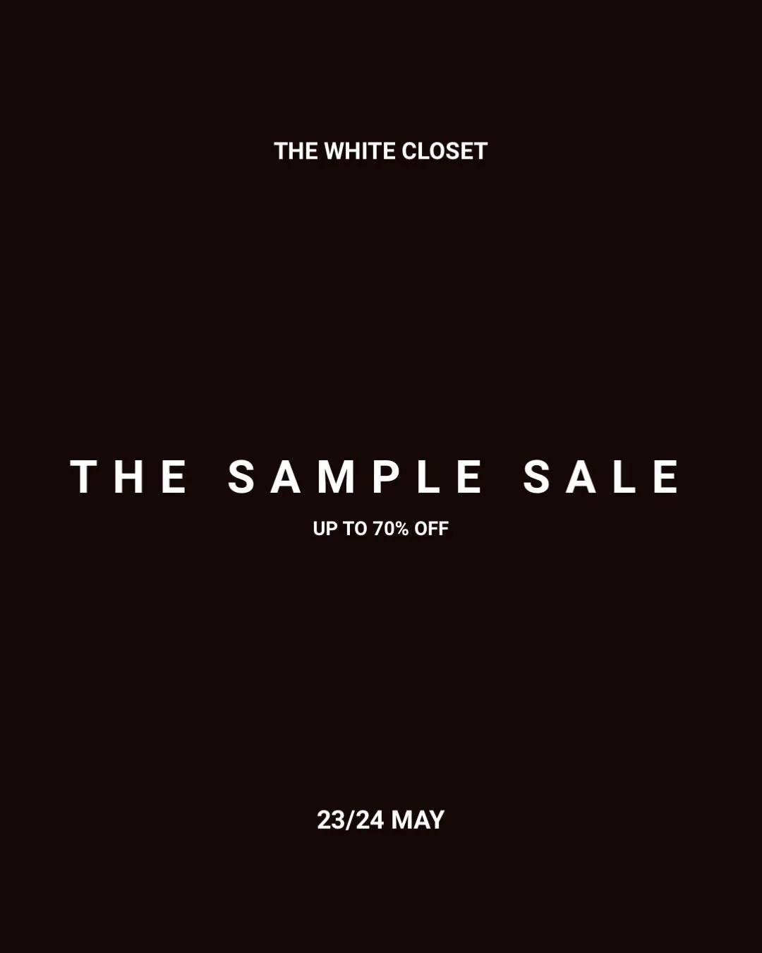 THE SAMPLE SALE       23/24 MAY 