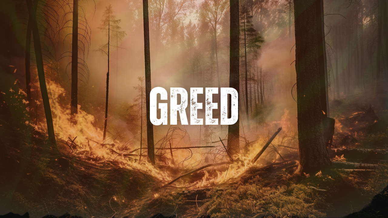 Greed