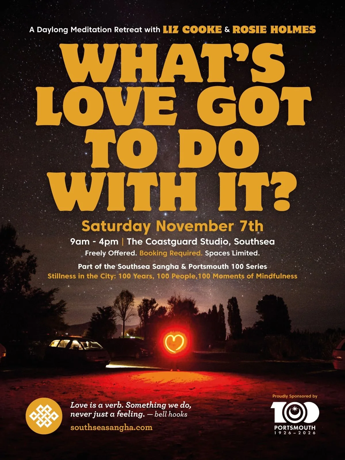 What's Love Got To Do With It?                A daylong retreat with Rosie Holmes and Liz Cooke