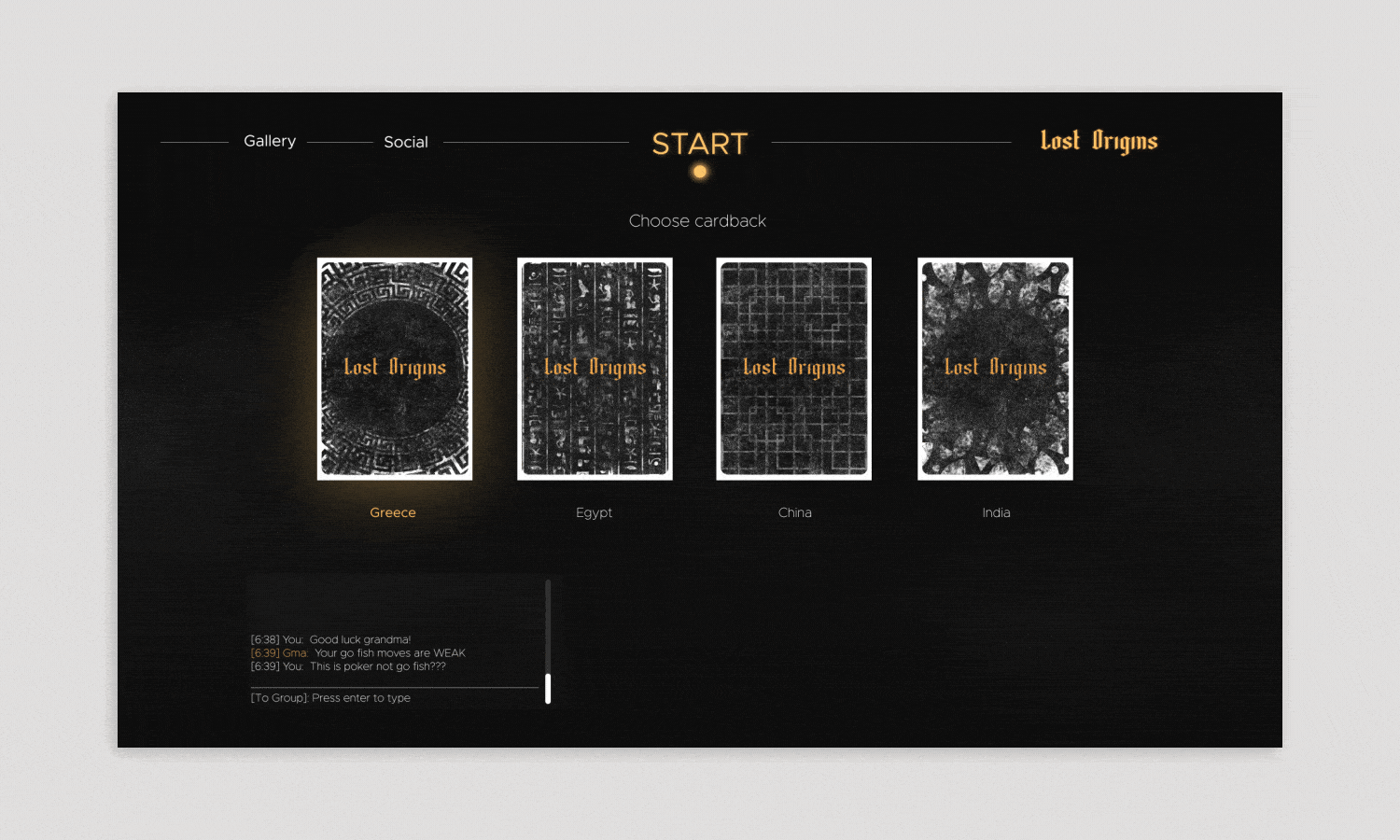 A dark-themed game interface for choosing cardbacks themed on lost origins, featuring four black-and-white ancient-style card designs labeled Greece, Egypt, China, and India, with a chat box in the bottom left corner.