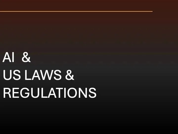 Text on a dark background that reads "AI & US LAWS & REGULATIONS".