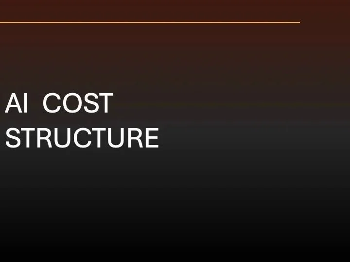Slide from a presentation with the title "AI Cost Structure" in white text on a dark background.