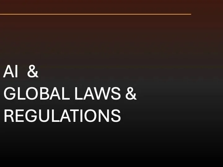 Text on dark background reads 'AI & GLOBAL LAWS & REGULATIONS' in white font.
