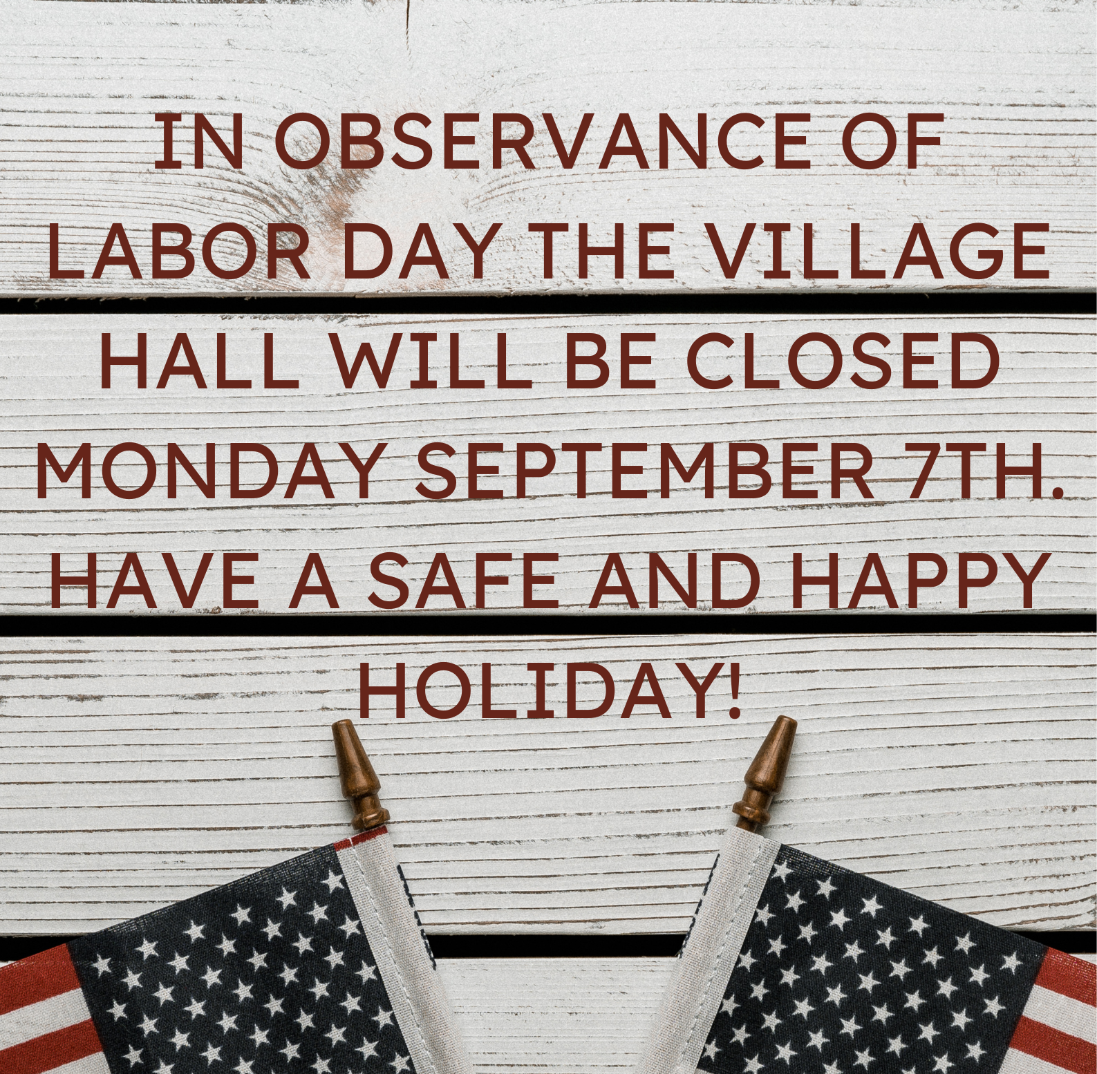 Village Hall Closed Monday Sept. 7th, 2026 for Labor Day