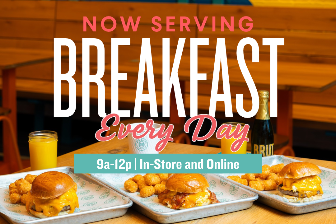 Now Serving Breakfast DAILY