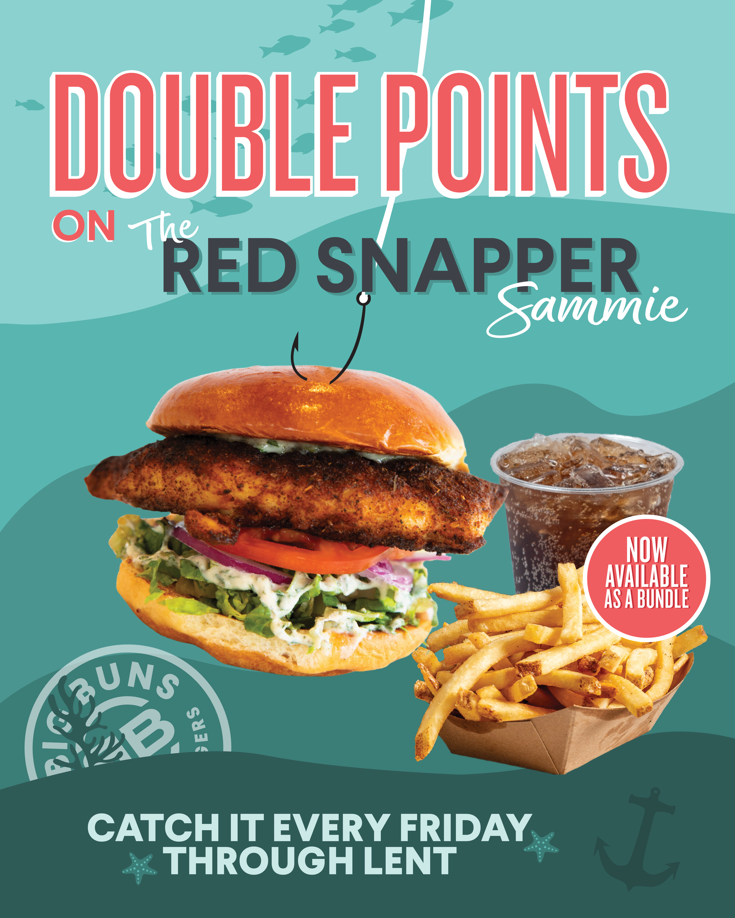 Fried fish sandwich with lettuce, tomato, and onion, served with fries and a drink, promoting Big Buns’ Red Snapper Sammie double points every Friday through Lent.