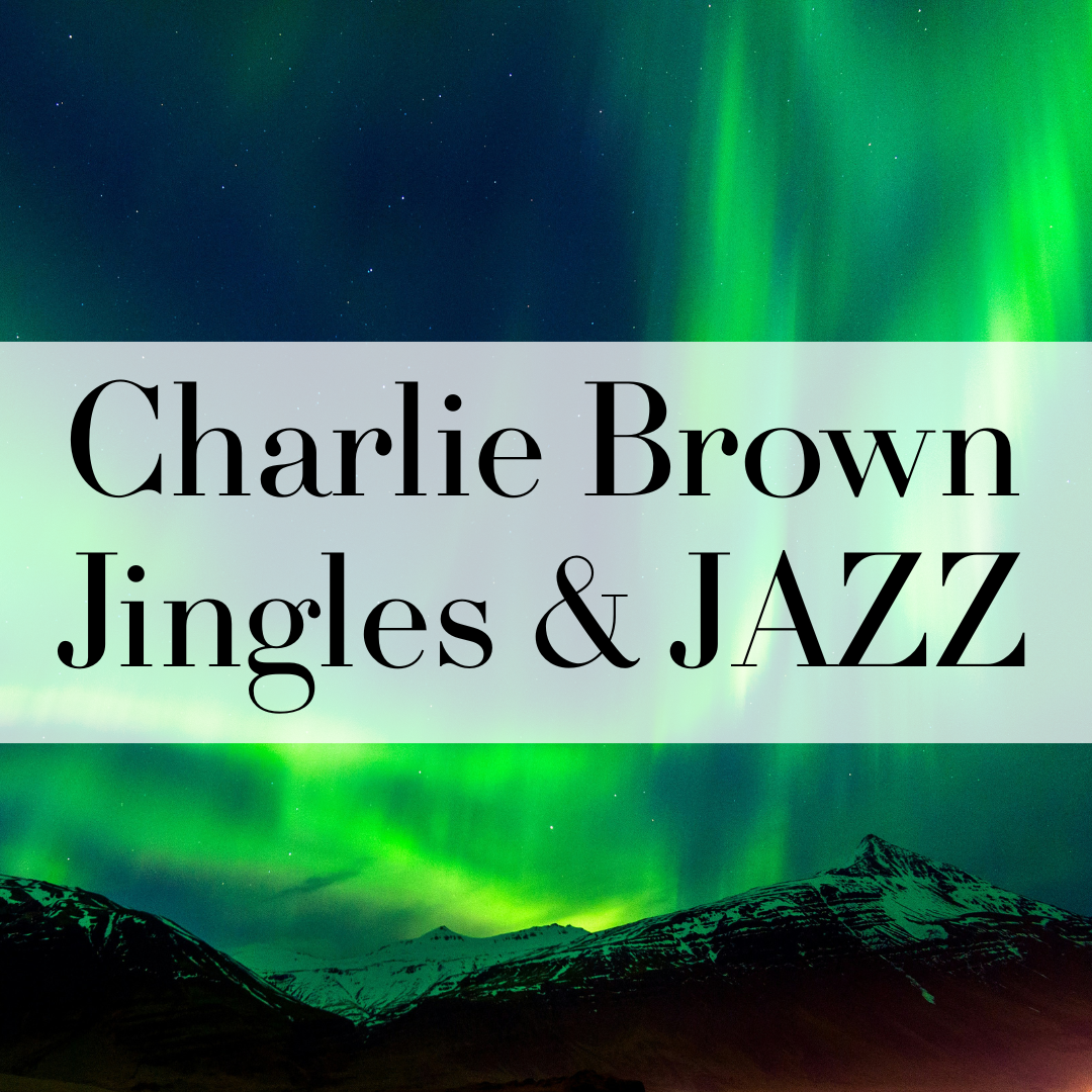 Charlie Brown Jingles &amp; JAZZ