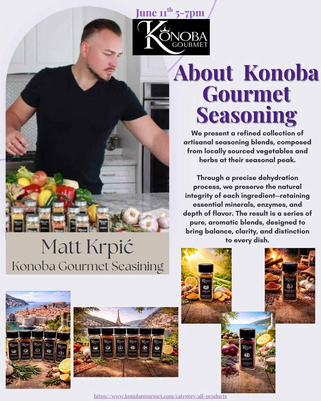 🌿 Vendor Spotlight: Konoba Gourmet Seasoning 🌿

We're excited to welcome Konoba Gourmet Seasoning to our 15th Anniversary Celebration on June 11th from 5&ndash;7 PM!

Created by Matt Krpić, Konoba Gourmet offers a collection of premium artisanal se