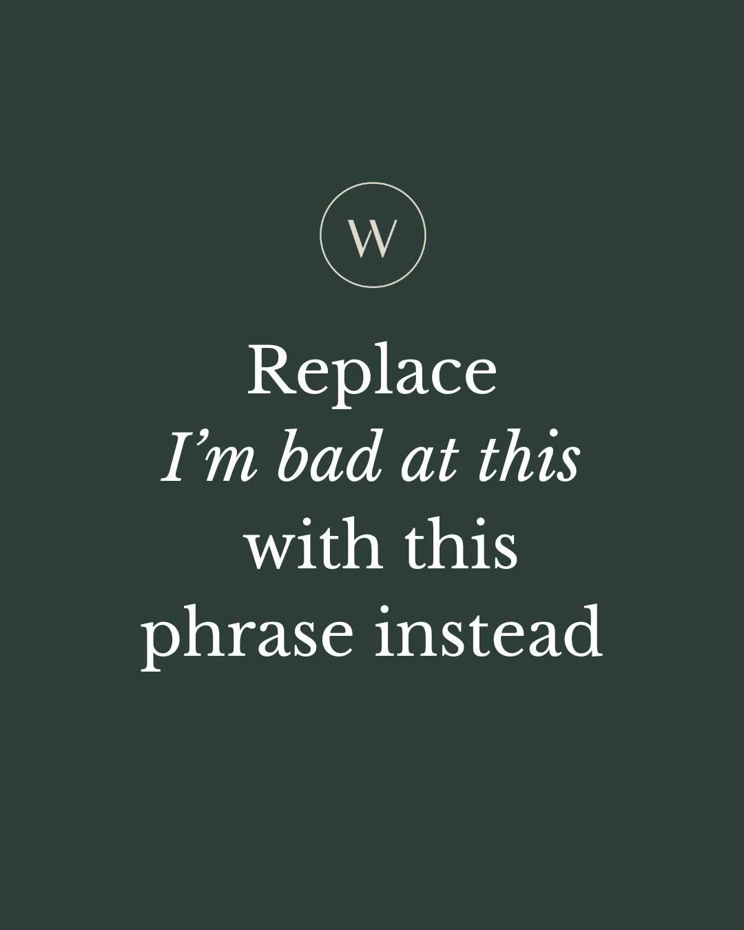 The words we use matter. When you change your words, you can change what your brain believes is possible.