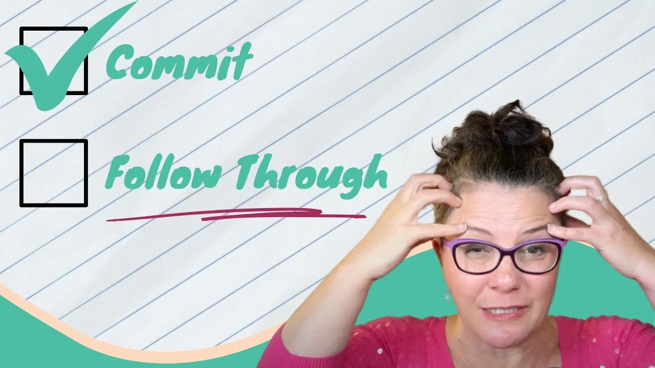 A frustrated woman with glasses holds her head next to a checklist graphic — "Commit" is checked, "Follow Through" is not — illustrating the student commitment gap.
