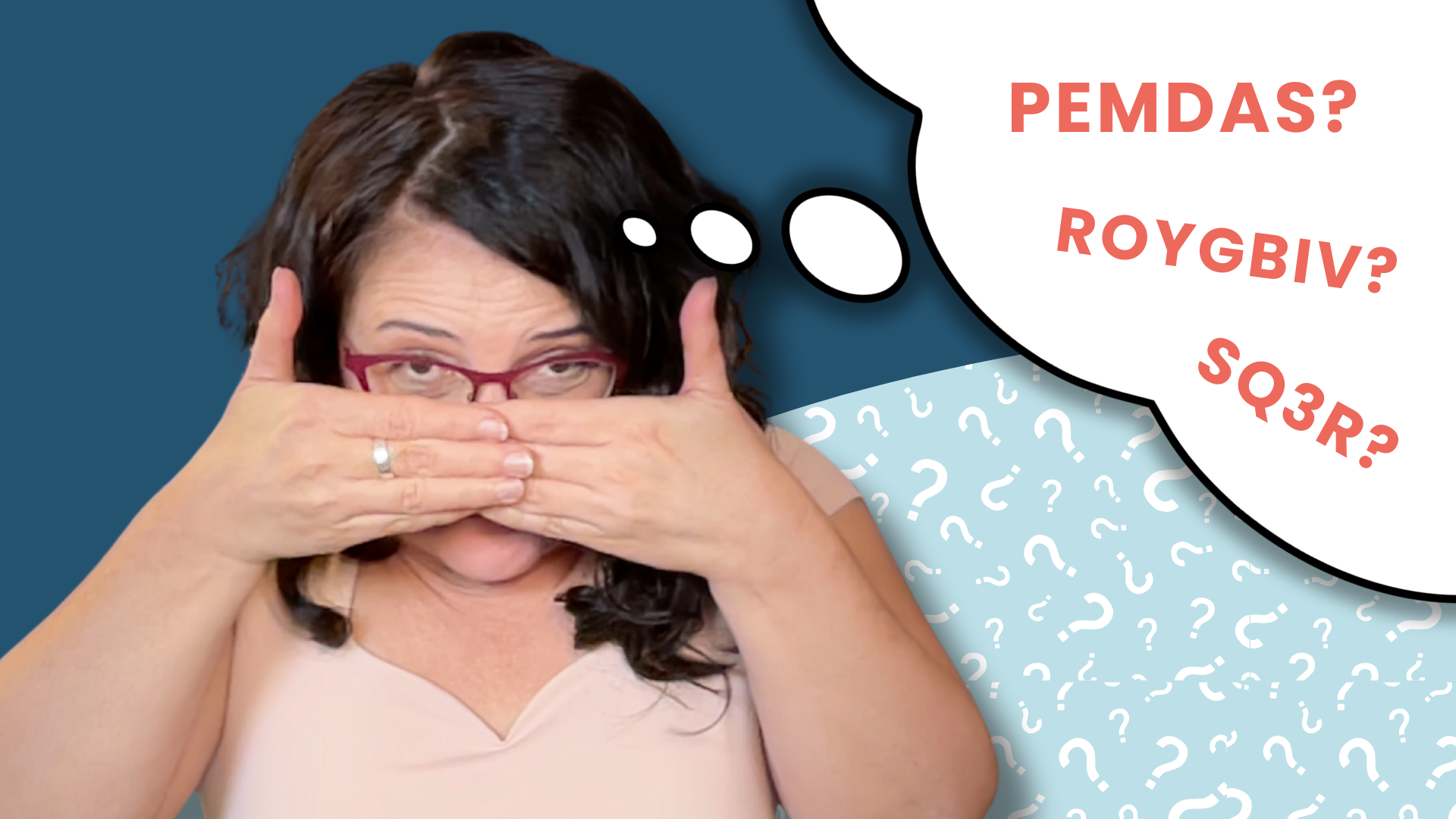 Academic coach with overwhelmed expression and hands covering face, with thought bubble showing common mnemonics (PEMDAS, ROYGBIV, SQ3R) and question marks, illustrating confusion about whether memory tricks constitute real study skills instruction