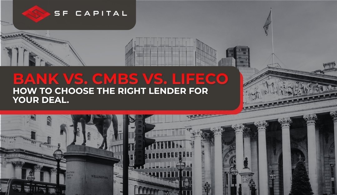 Bank vs. CMBS vs. Life Company: How to Choose the Right Permanent Lender for Your Deal&nbsp;