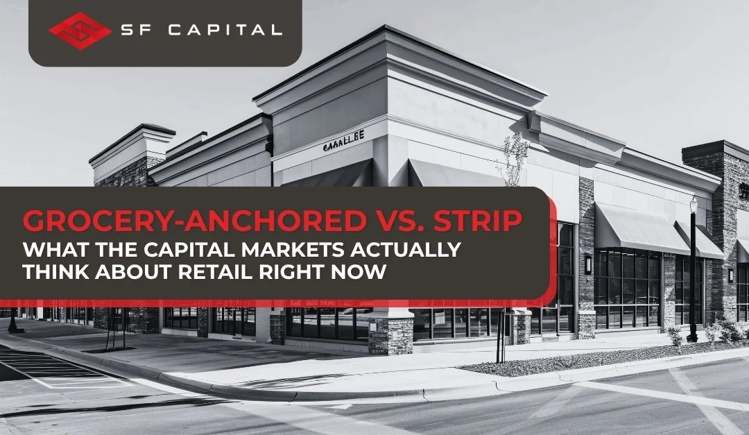 Grocery-Anchored vs. Strip: What the Capital Markets Actually Think About Retail Right Now