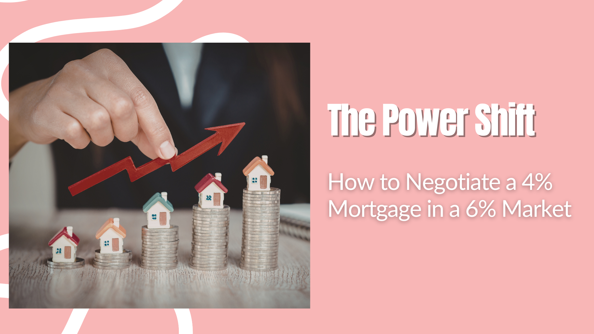 How to Negotiate a 4% Mortgage in a 6% Market