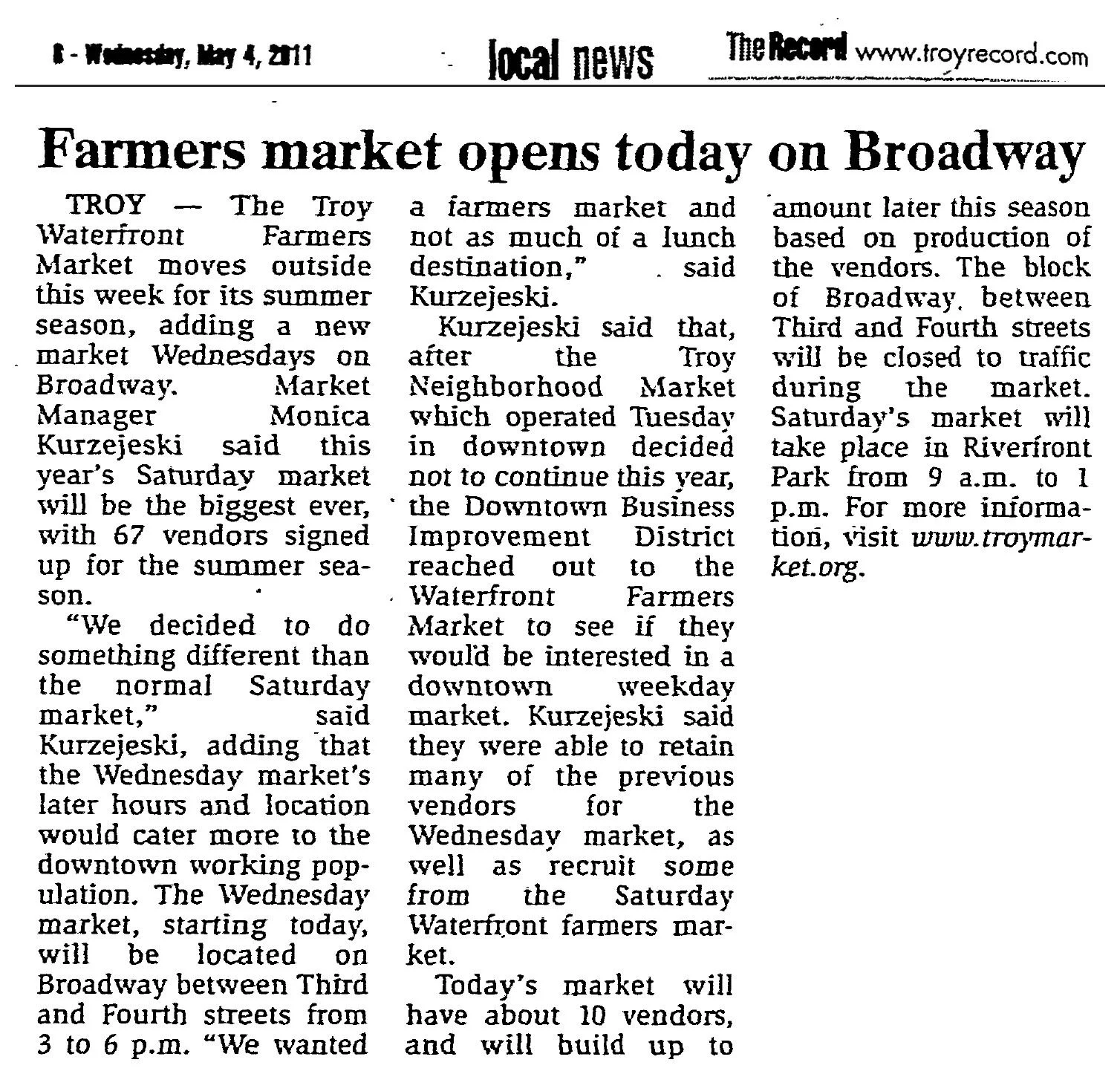 The Record, Wednesday, May 4, 2011, local news page 6: “Farmers market opens today on Broadway” by Cecelia Martinez, on the market’s new Wednesday market downtown.
