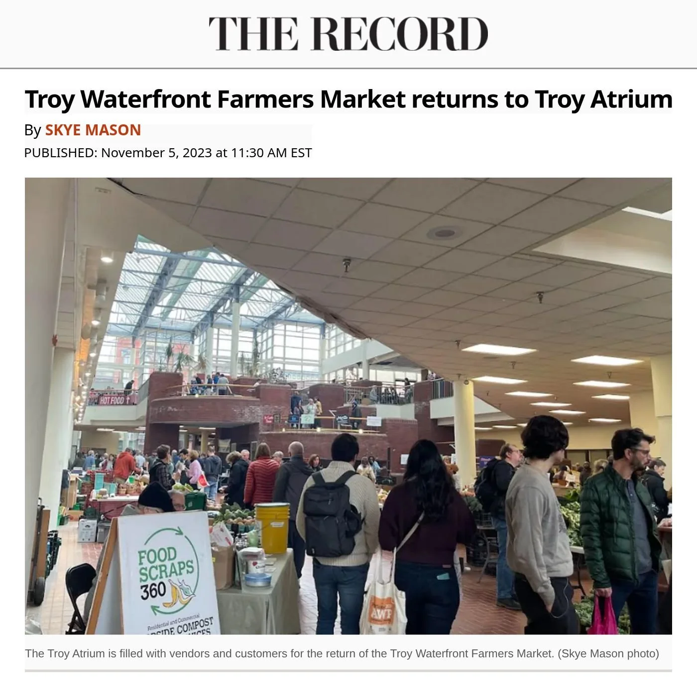Troy Record website, Nov. 5, 2023: ‘Troy Waterfront Farmers Market returns to Troy Atrium’ by Skye Mason, with a photo of vendors and customers filling the Troy Atrium.
