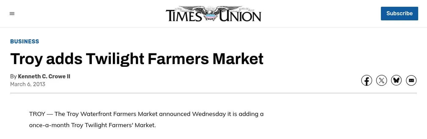 Times Union website, March 6, 2013: ‘Troy adds Twilight Farmers Market’ by Kenneth C. Crowe II