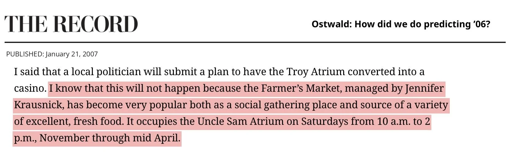 The Record website, Jan. 21, 2007: John Ostwald's column 'How did we do predicting ’06?', with a highlighted passage saying the Farmer's Market, managed by Jennifer Krausnick, fills the Uncle Sam Atrium on winter Saturdays.