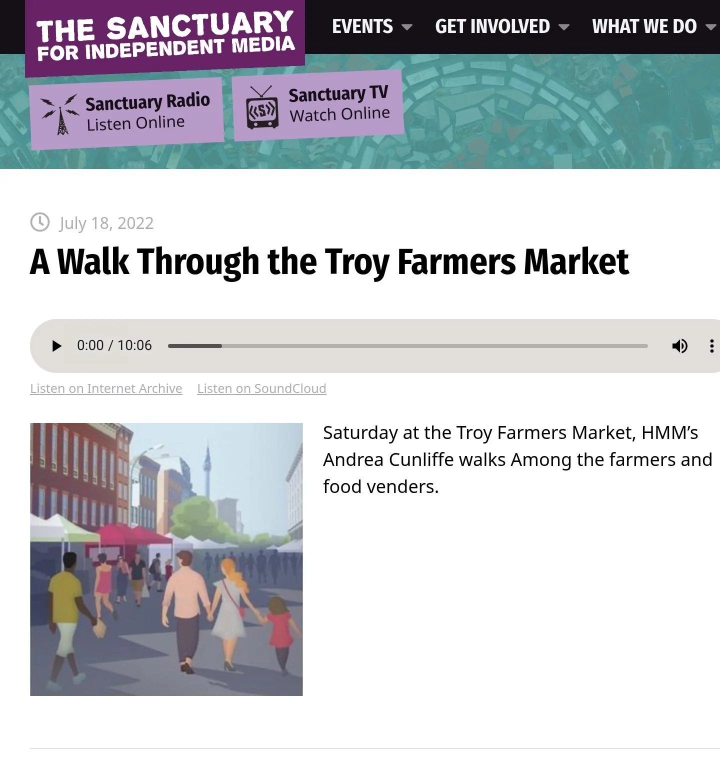 The Sanctuary for Independent Media website, July 18, 2022: ‘A Walk Through the Troy Farmers Market,’ with the story’s audio player (10:06), its artwork and the outlet’s description.