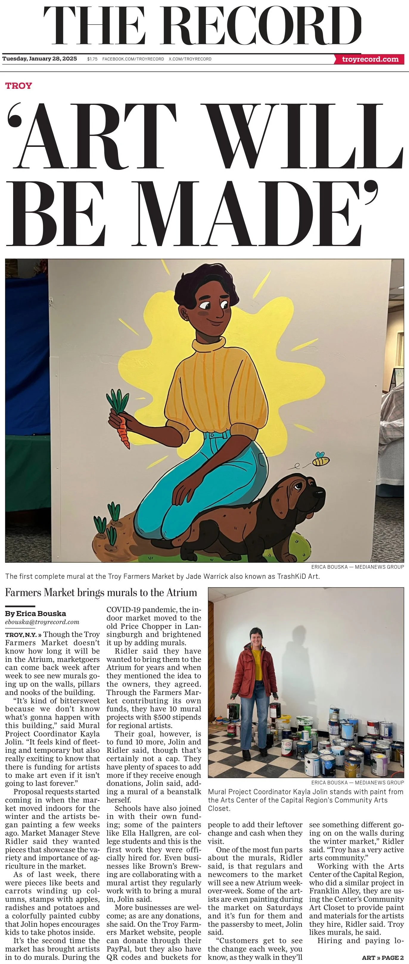 The Record front page, Tuesday, Jan. 28, 2025: ‘Art Will Be Made’ by Erica Bouska, with a large photo of the first completed mural in the Atrium, a woman holding carrots beside a dog by Jade Warrick (TrashKiD Art), and a photo of Mural Project Coordi