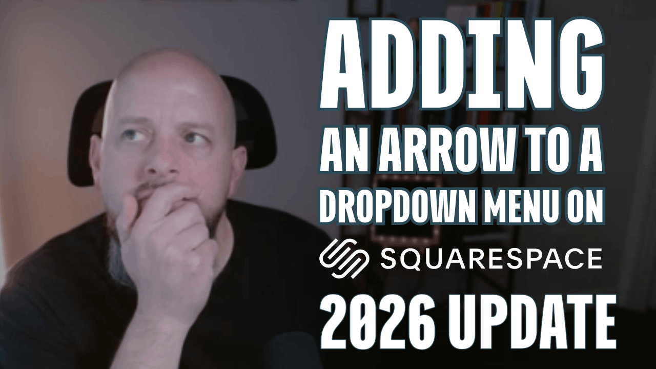 How to Add Dropdown Menu Arrows in Squarespace (No CSS Required) - 2026 Update