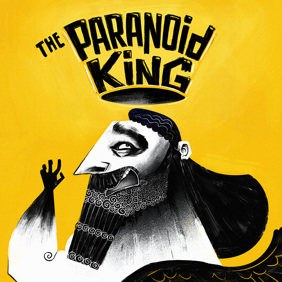 The Paranoid King