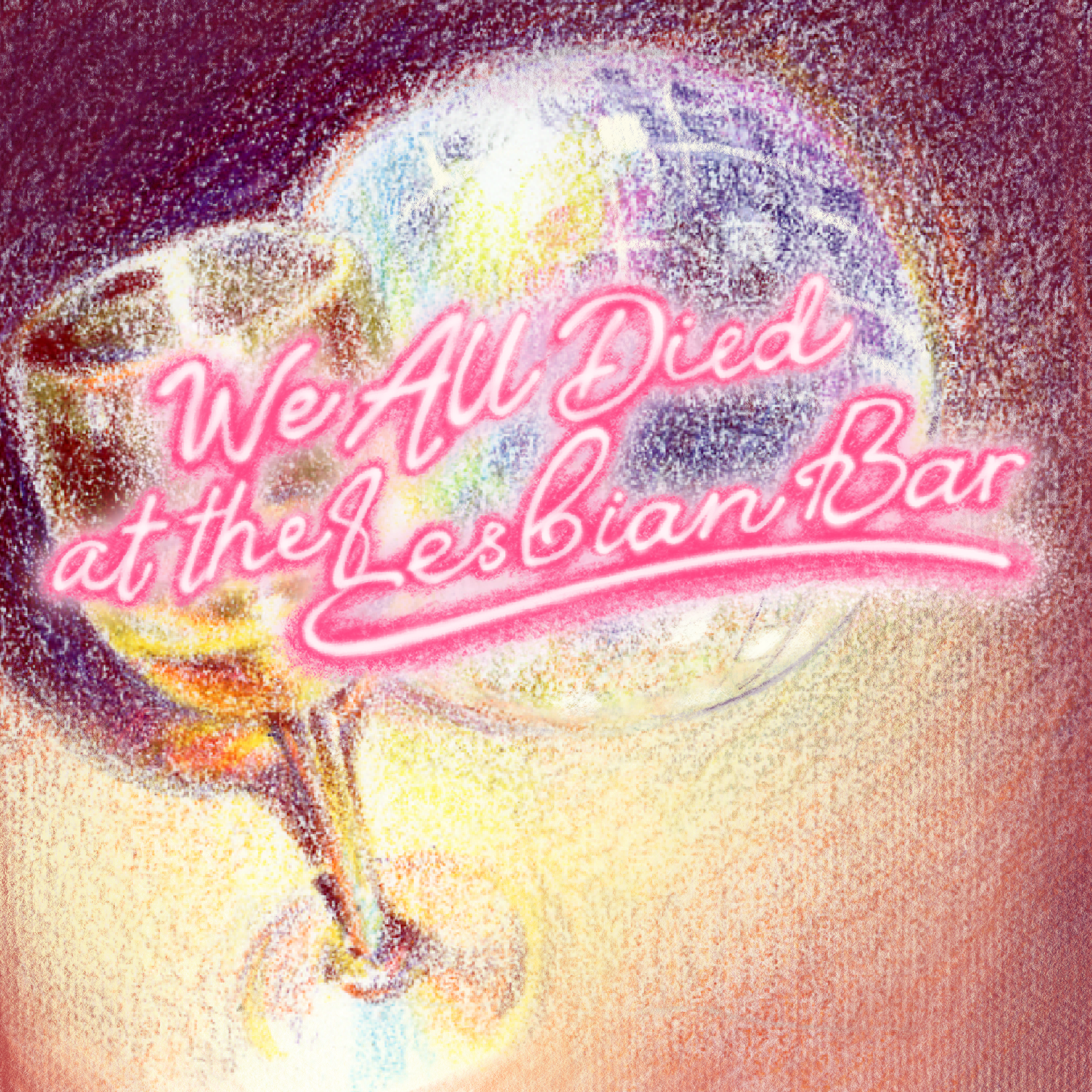 We All Died at The Lesbian Bar