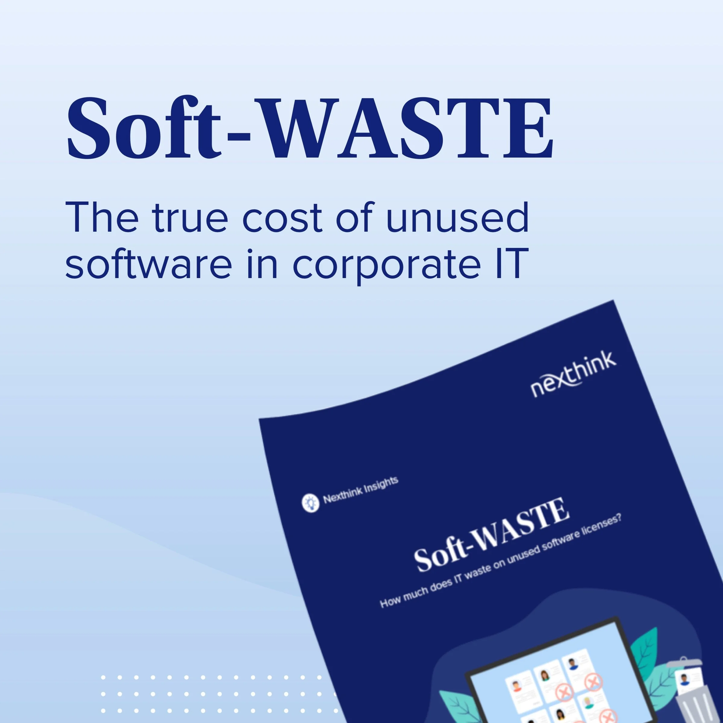 linkedin-ads-1200x1200-Nexthink Insights-Software-Licenses-Usage-Analysis-Concept-01.jpg