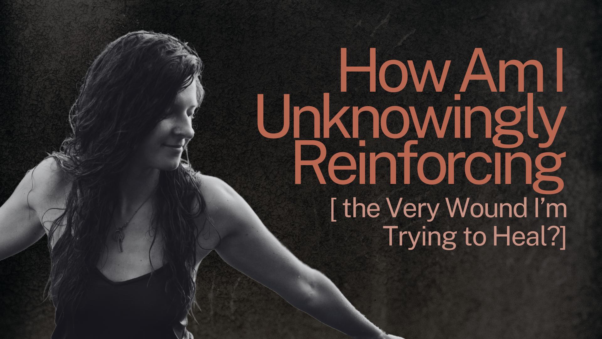 S.3 Ep 2 | How Am I Unknowingly Reinforcing the Very Wound I’m Trying to Heal?