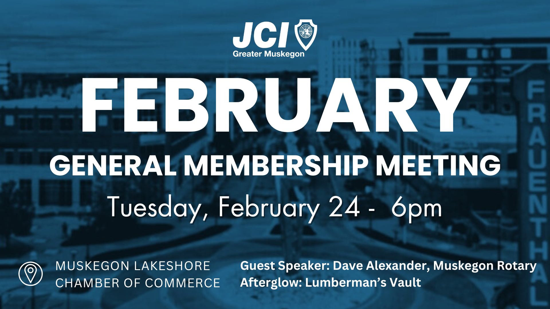 General Membership Meeting: February