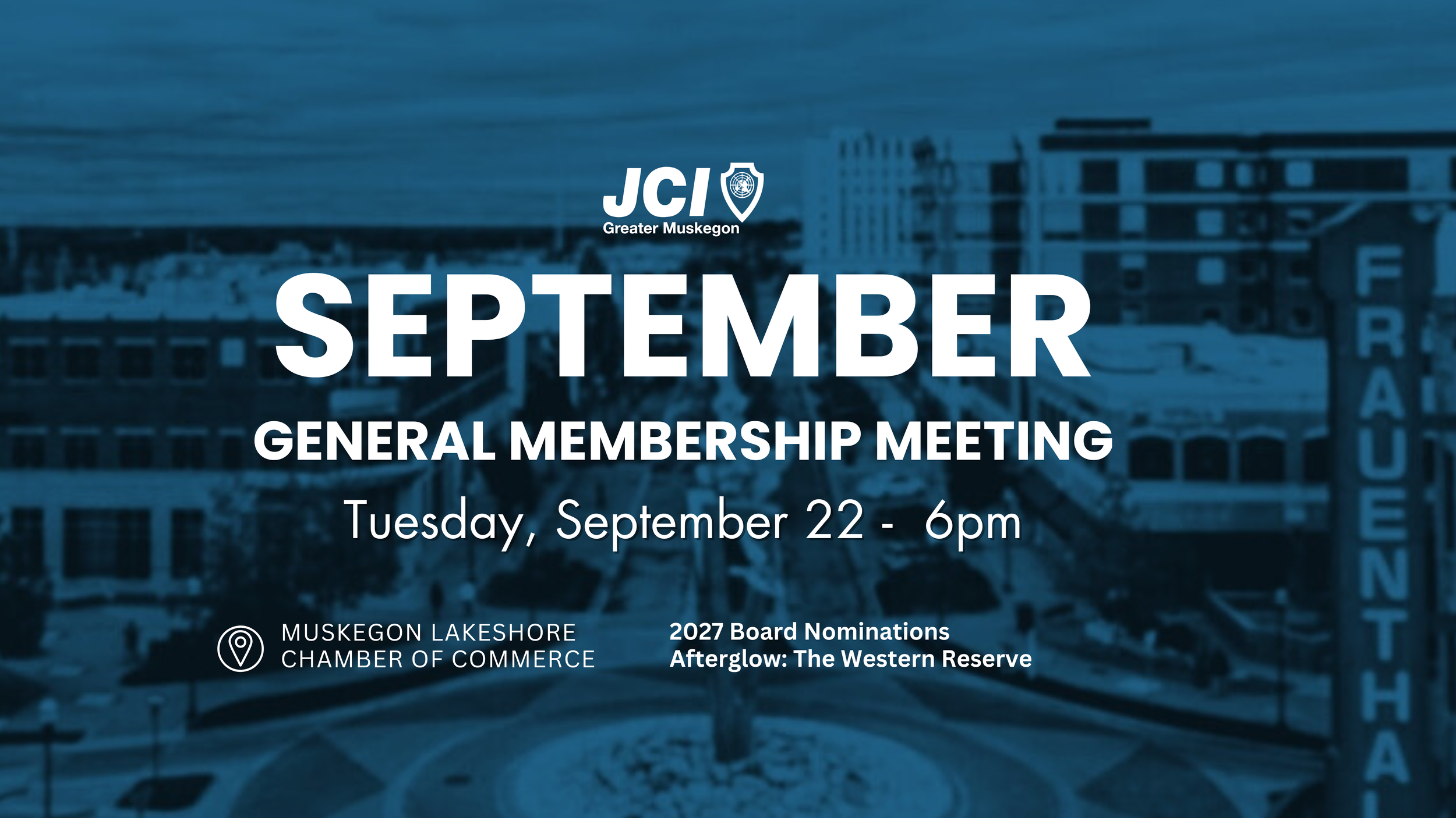 General Membership Meeting: September &amp; 2027 Board Nominations