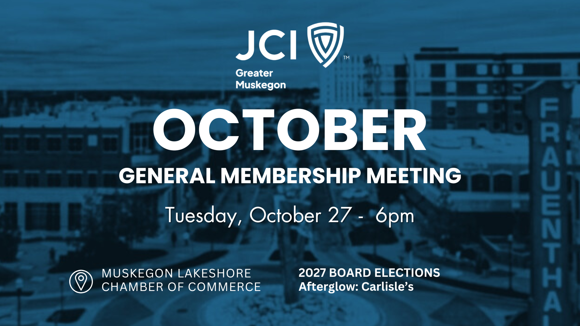General Membership Meeting: October &amp; 2027 Board Election
