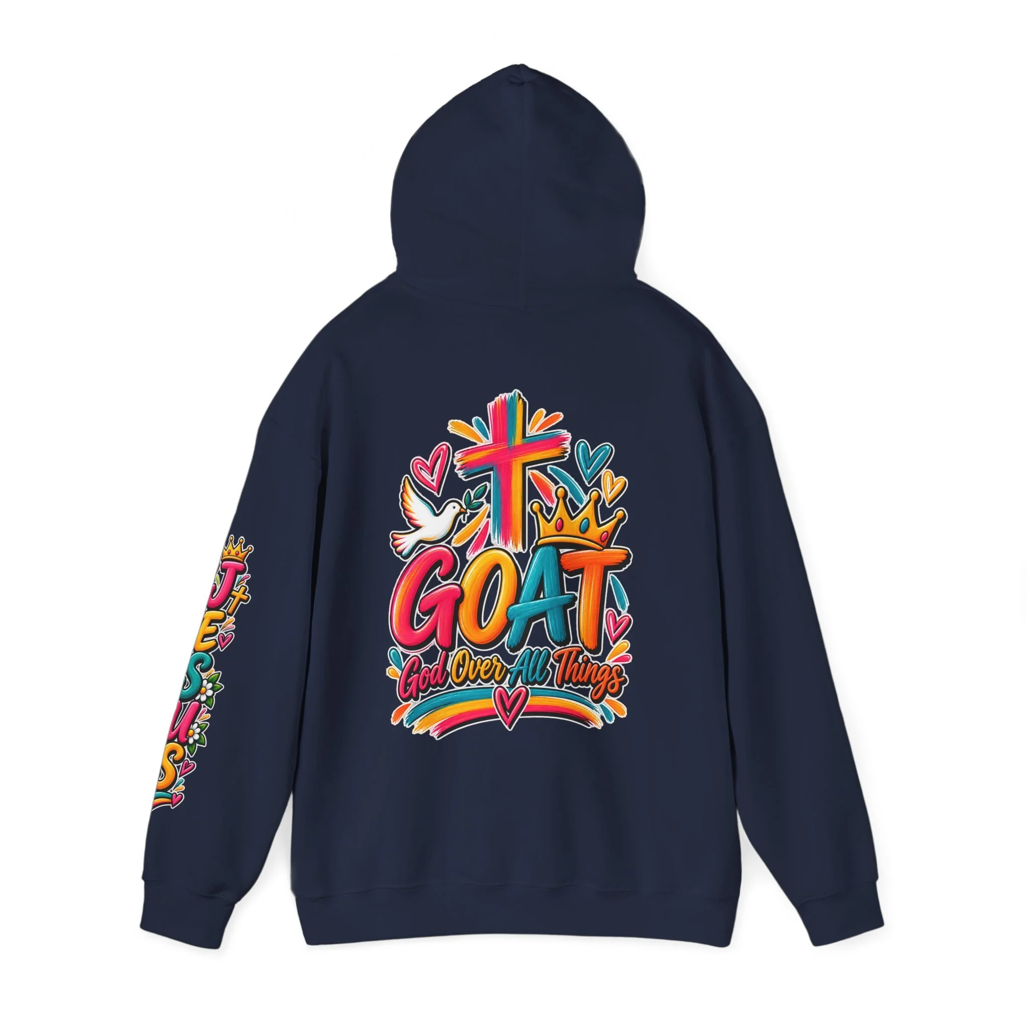Navy blue unisex hoodie featuring colorful, vivid modern lettering spelling GOAT with a cross, a crown, hearts, a dove, and a banner reading "God Over All Things".
