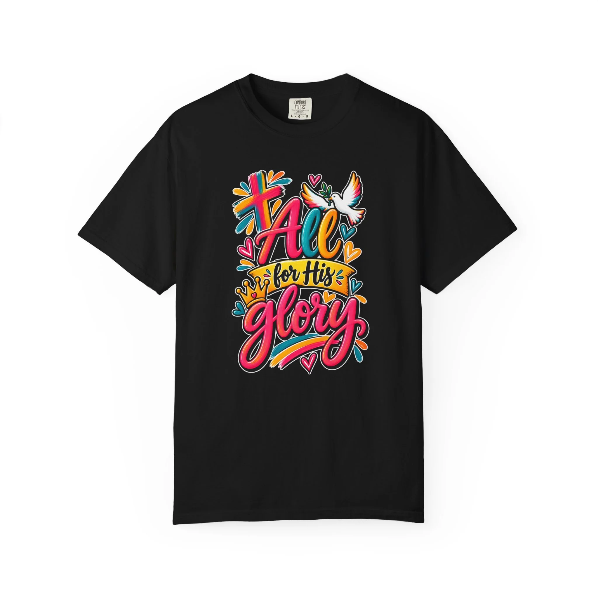 Black unisex t-shirt graphic showing bright, colorful modern handwriting spelling "All for His Glory", surrounded by a painted cross, a crown, hearts, and a white dove