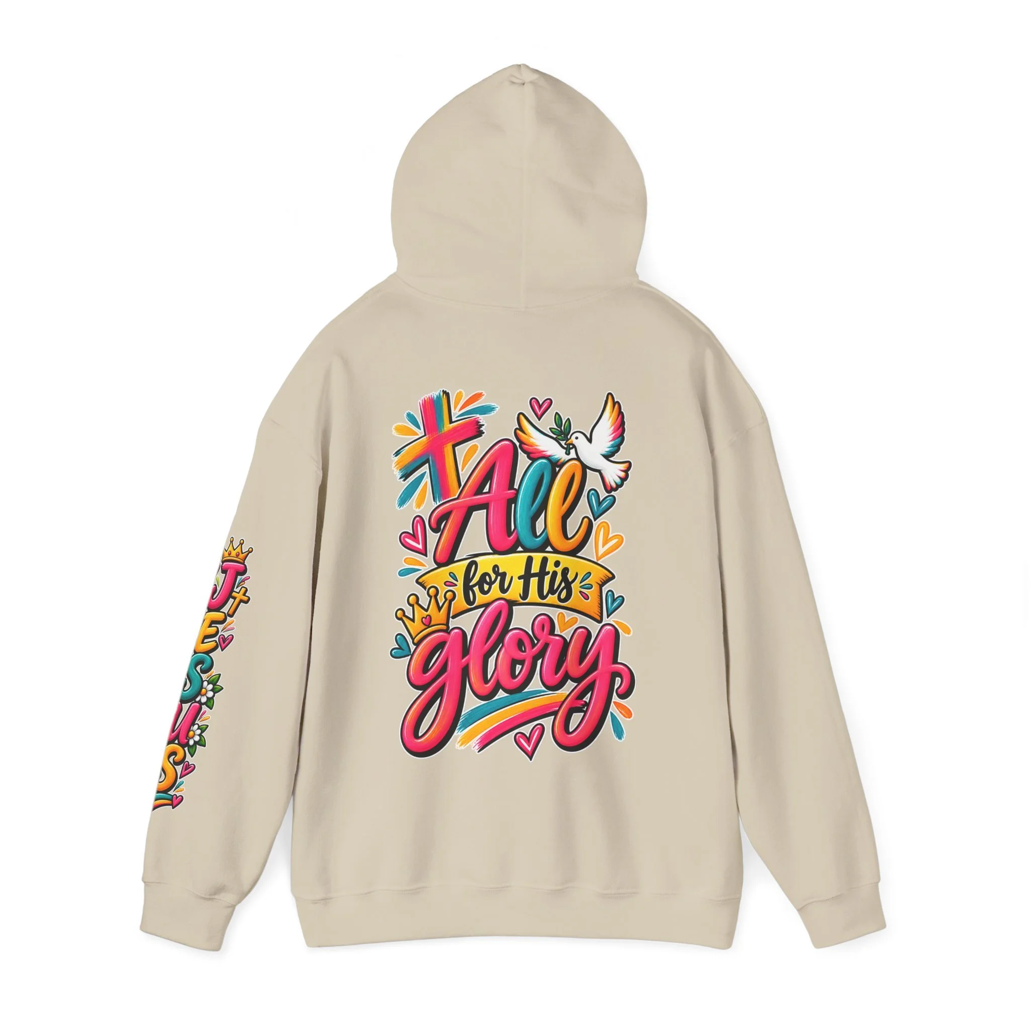 Sand unisex hoodie featuring vibrant, colorful modern script that reads "All for His Glory", accented with a painted cross, a crown, a dove carrying an olive branch, and hearts.