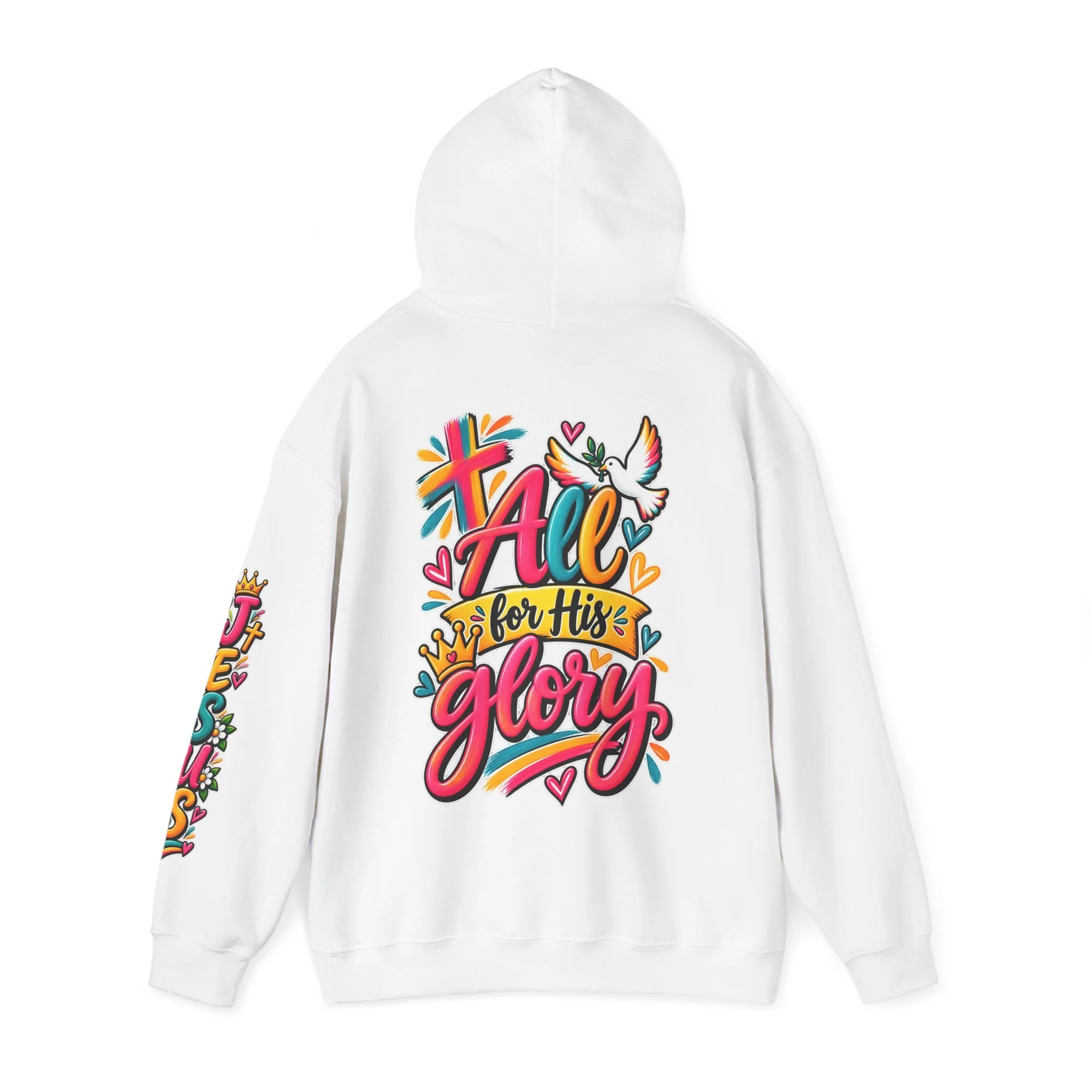 White unisex hoodie featuring vibrant, colorful modern script that reads "All for His Glory", accented with a painted cross, a crown, a dove carrying an olive branch, and hearts.
