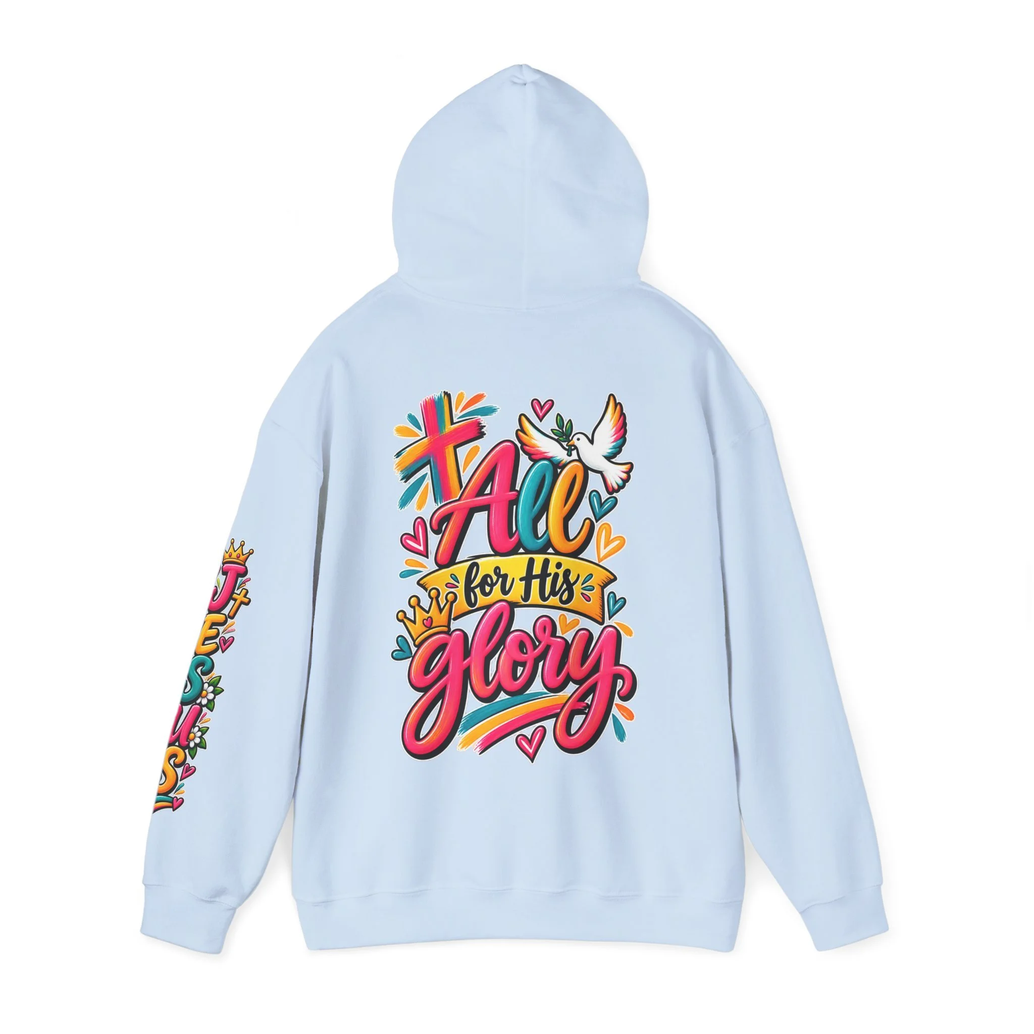 Light blue unisex hoodie featuring vibrant, colorful modern script that reads "All for His Glory", accented with a painted cross, a crown, a dove carrying an olive branch, and hearts.