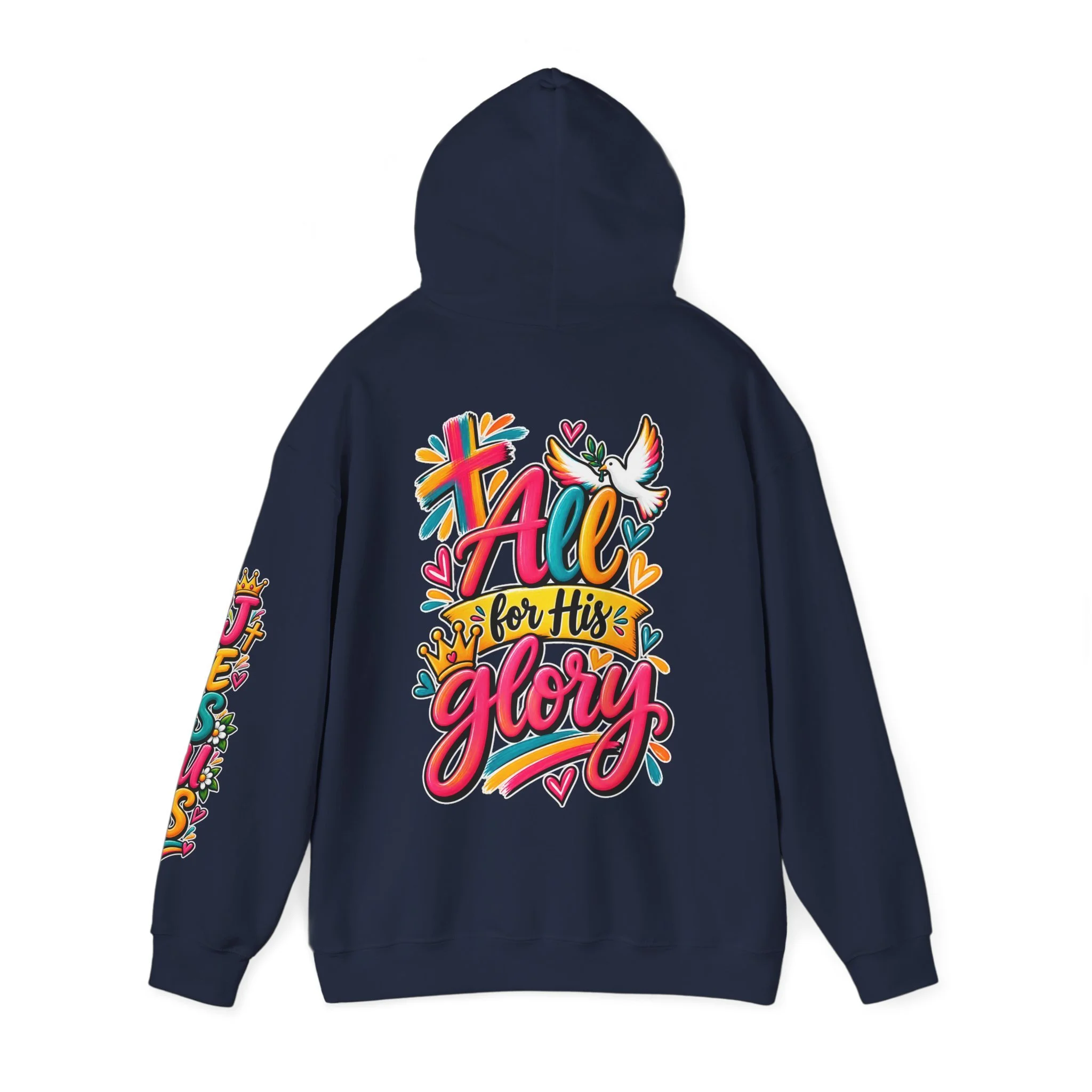Navy blue unisex hoodie featuring vibrant, colorful modern script that reads "All for His Glory", accented with a painted cross, a crown, a dove carrying an olive branch, and hearts.