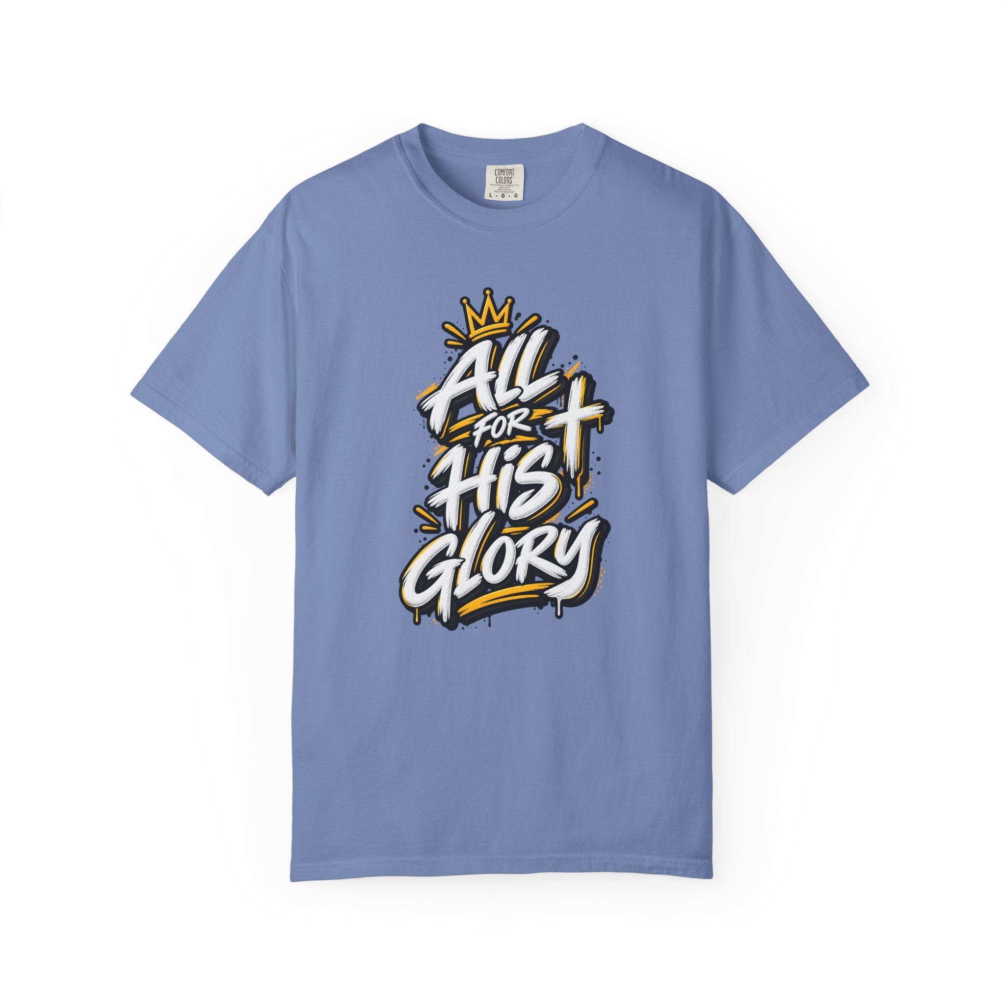 Blue unisex streetwear t-shirt featuring a high-contrast graffiti design spelling "All for His Glory", complete with paint drips, halftone background accents, a crown, and a spray-painted cross.
