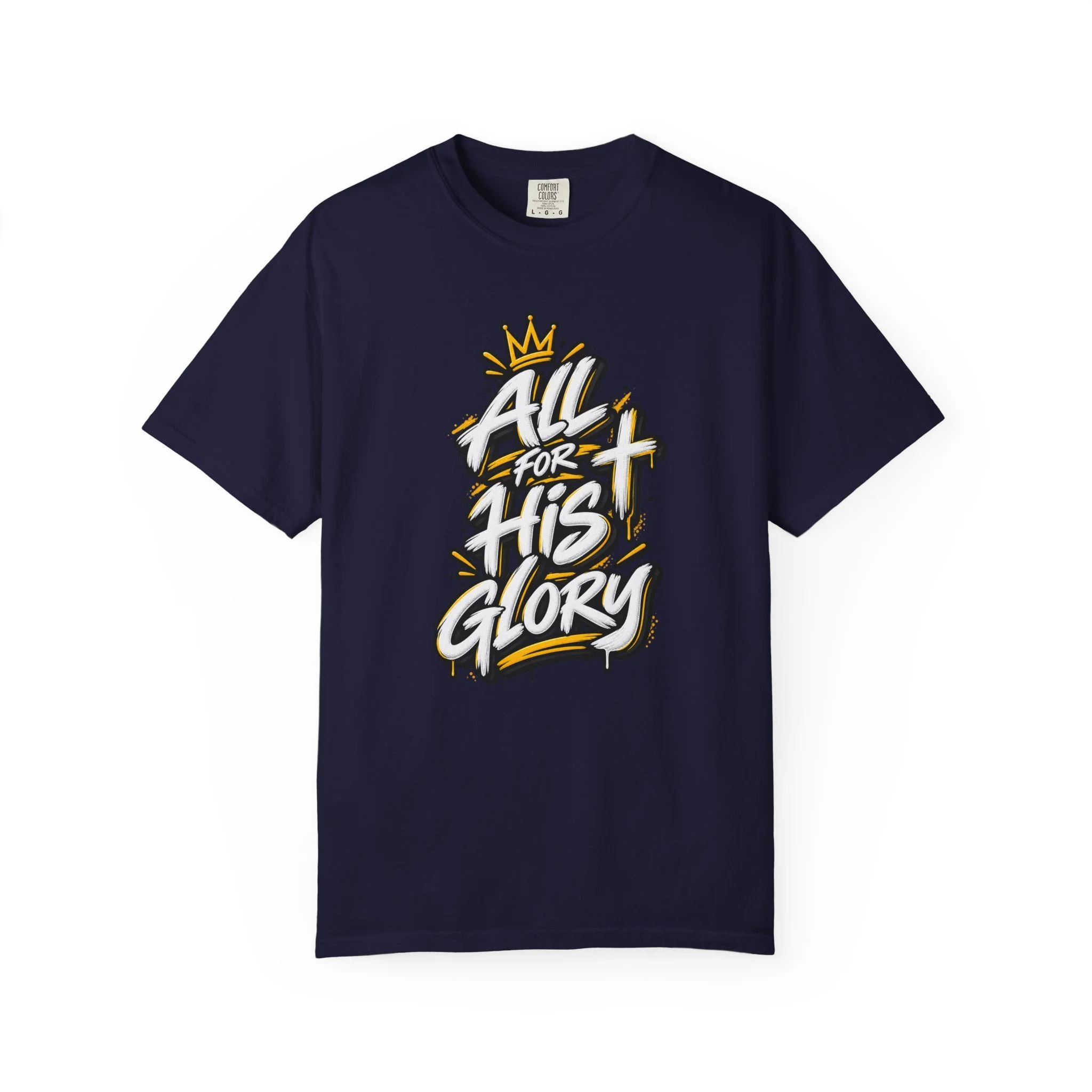 Navy blue unisex streetwear t-shirt featuring a high-contrast graffiti design spelling "All for His Glory", complete with paint drips, halftone background accents, a crown, and a spray-painted cross.