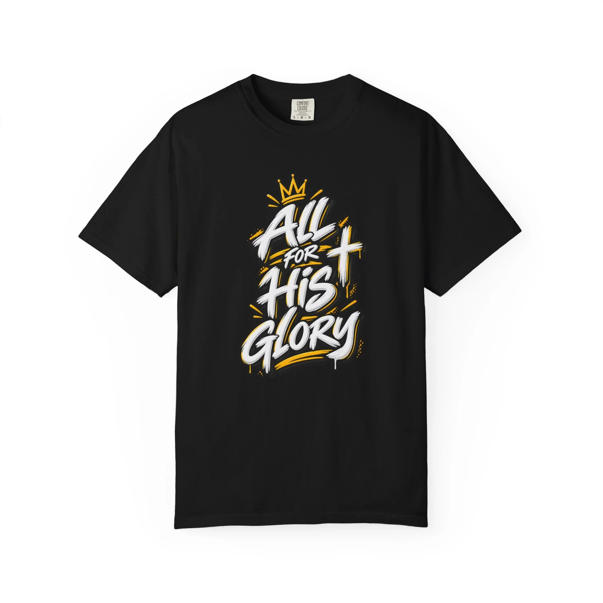 Black unisex streetwear t-shirt featuring a high-contrast graffiti design spelling "All for His Glory", complete with paint drips, halftone background accents, a crown, and a spray-painted cross.