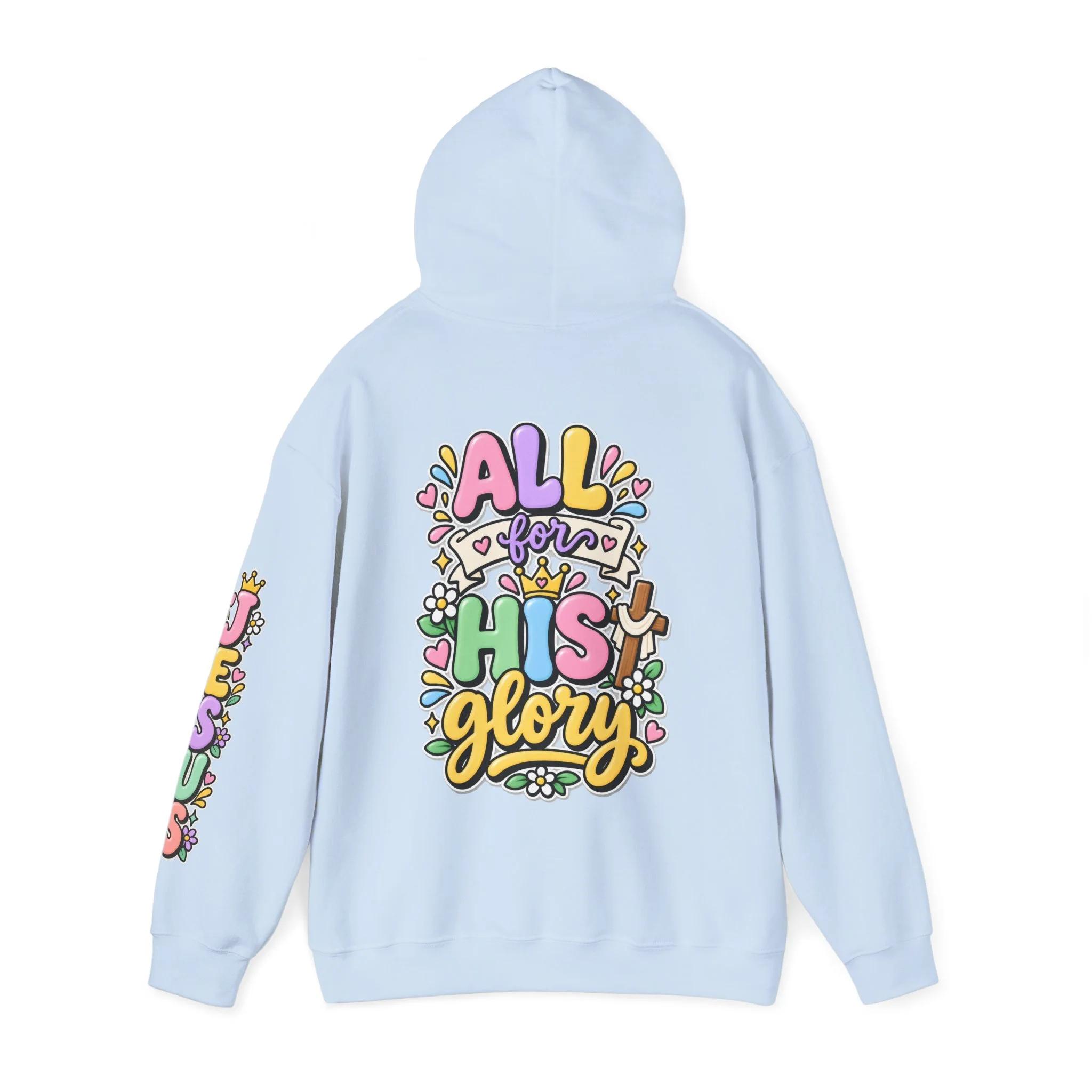 Light blue nisex pastel hoodie featuring cute 3D bubble letters spelling "All for His Glory" in soft pink, purple, yellow, green, and blue, accented with a crown, a wooden cross, daisies, and hearts.