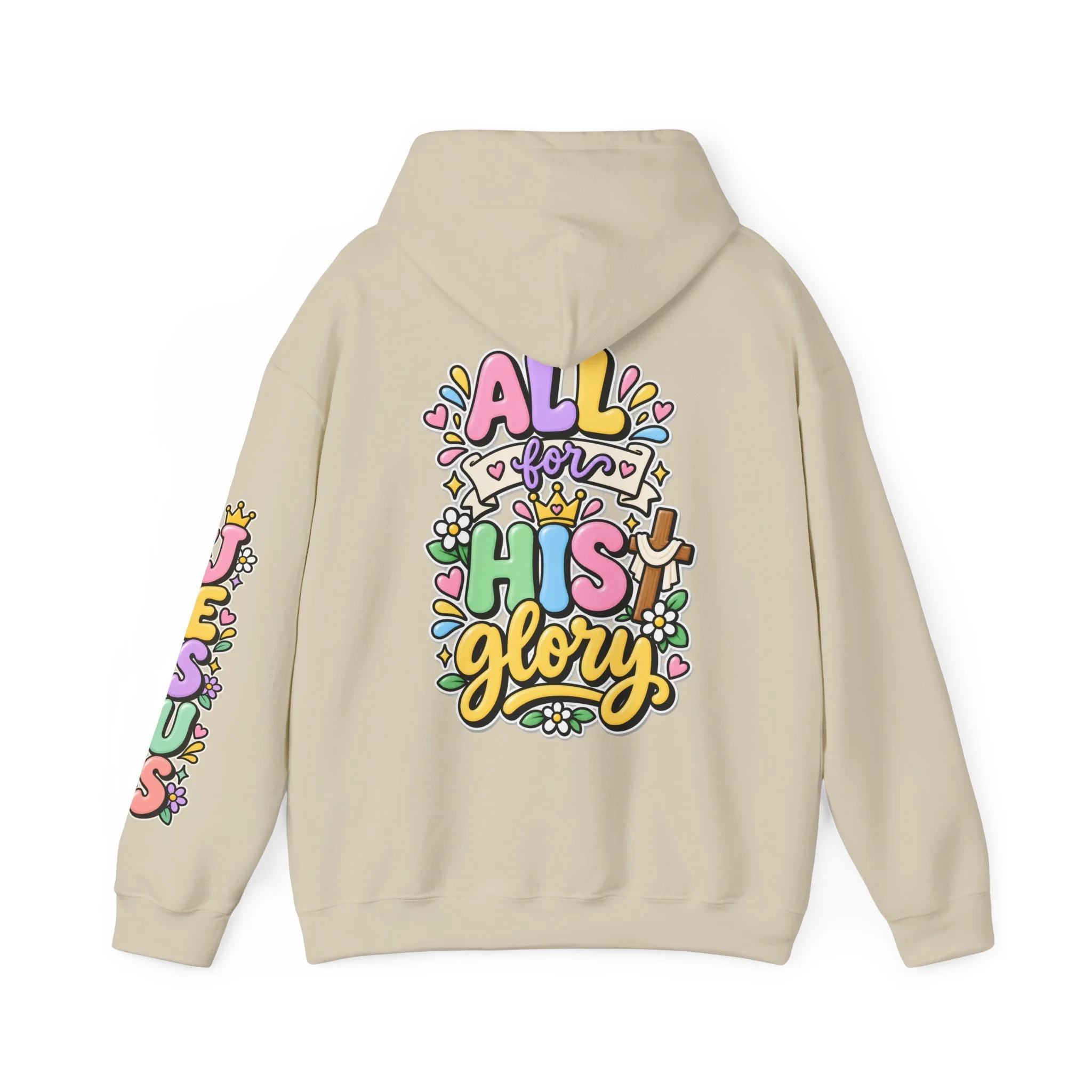 Sand nisex pastel hoodie featuring cute 3D bubble letters spelling "All for His Glory" in soft pink, purple, yellow, green, and blue, accented with a crown, a wooden cross, daisies, and hearts.